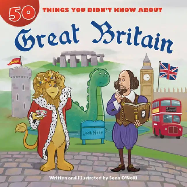 50 Things You Didn't Know about Great Britain by Sean O'Neill