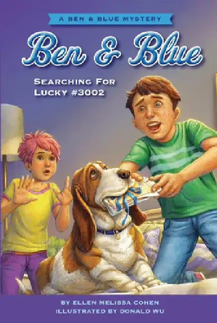 Searching for Lucky #3002: A Ben and Blue Mystery by Ellen Melissa Cohen