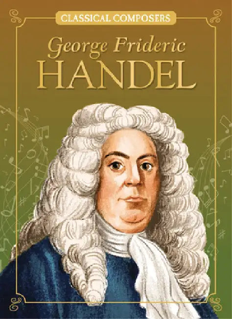 George Frideric Handel by Mattern, Joanne