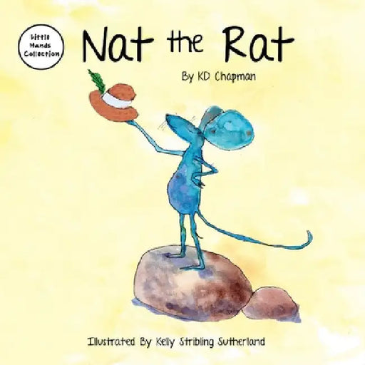 Nat the Rat: Little Hands Collection by Kent Chapman