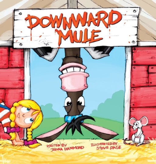 Downward Mule by Jenna Hammond, Steve Page