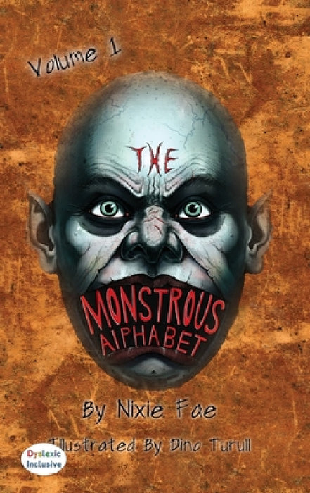 The Monstrous Alphabet by Nixie Fae, Dino Turull