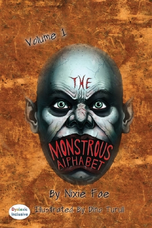 The Monstrous Alphabet by Nixie Fae, Dino Turull