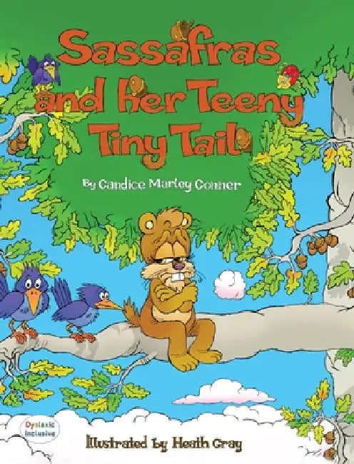 Sassafras and Her Teeny Tiny Tail by Candice Marley Conner