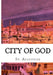 City of God by St Augustine, A. M. Overett