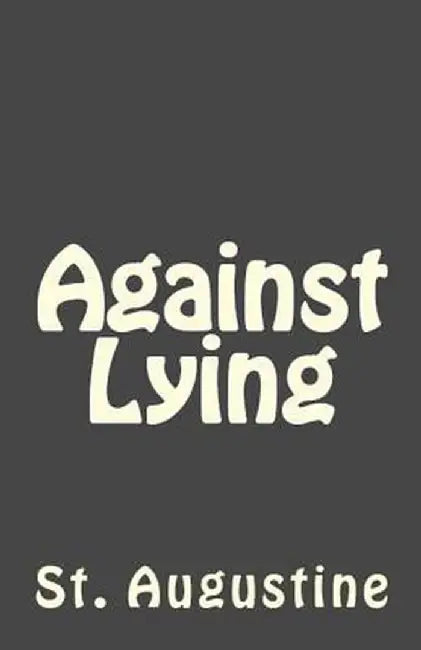 Against Lying by St Augustine