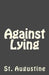 Against Lying by St Augustine
