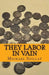 They Labor in Vain by Michael David Szillat