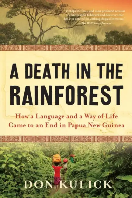 A Death in the Rainforest by Don Kulick
