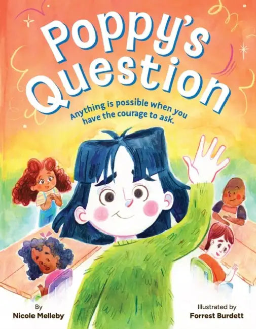 Poppy's Question by Nicole Melleby, Forrest Burdett