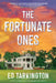 The Fortunate Ones by Ed Tarkington