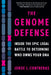 The Genome Defense: Inside the Epic Legal Battle to Determine Who Owns Your DNA by Jorge L. Contreras