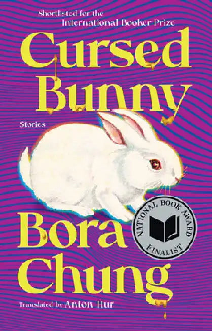 Cursed Bunny: Stories by Bora Chung