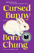 Cursed Bunny: Stories by Bora Chung