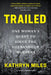 Trailed: One Woman's Quest to Solve the Shenandoah Murders by Kathryn Miles