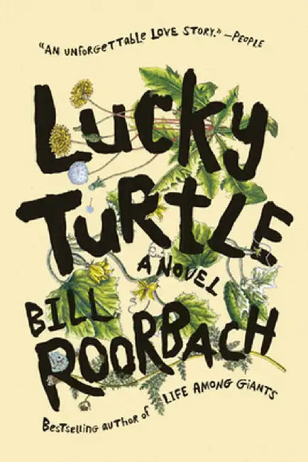 Lucky Turtle by Bill Roorbach