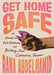 Get Home Safe: A Guide to Self-Defense and Building Our Collective Power by Rana Abdelhamid