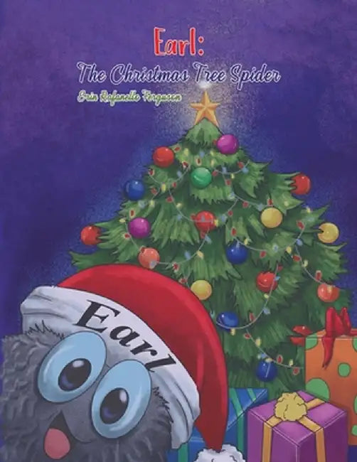 Earl: The Christmas Tree Spider by Erin Rafanello Ferguson