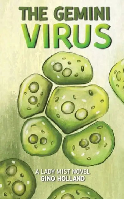 The Gemini Virus by Gino Holland