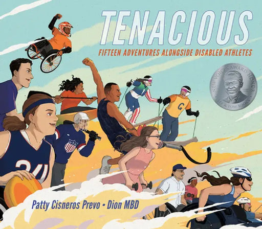 Tenacious: Fifteen Adventures Alongside Disabled Athletes by Patty Cisneros Prevo
