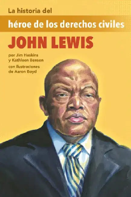 La Historia del Héroe de Los Derechos Civiles John Lewis: (The Story of Civil Rights Hero John Lewis) by Kathleen Benson