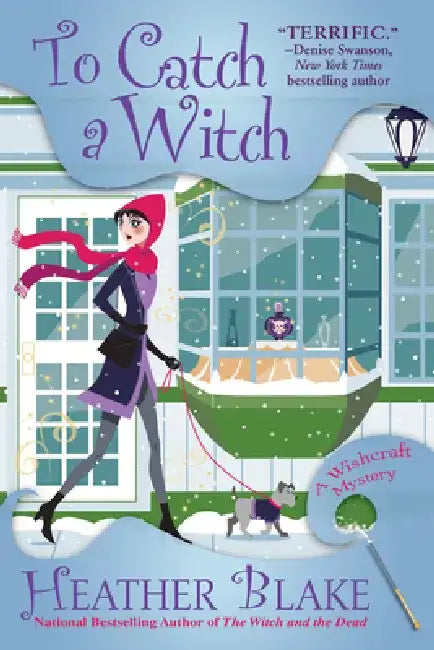 To Catch a Witch: A Wishcraft Mystery by Heather Blake