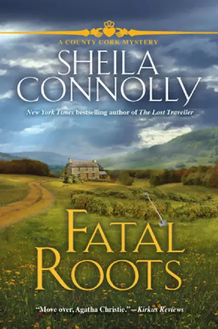 Fatal Roots: A County Cork Mystery by Sheila Connolly