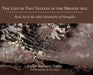 The Life of Two Valleys in the Bronze Age: Rock Art in the Altai Mountains of Mongolia by Esther Jacobson-Tepfer