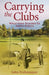 Carrying the Clubs: What Golf Teaches Us about Ethics by John Frohnmayer
