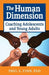 The Human Dimension: Coaching Adolescents and Young Adults by Paul E. Finn