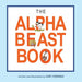 The Alphabeast Book by Gary Miranda