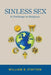 Sinless Sex: A Challenge to Religions by William R. Stayton