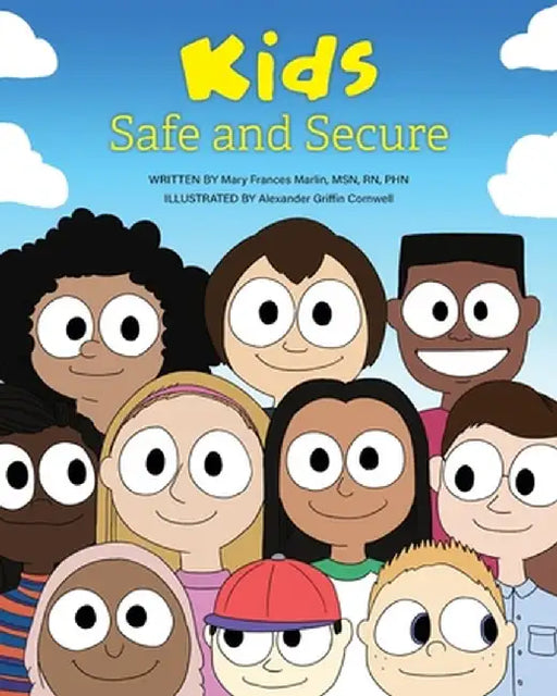Kids Safe and Secure by Mary Frances Marlin
