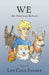 We: An American Bestiary by Leo Cole Snider