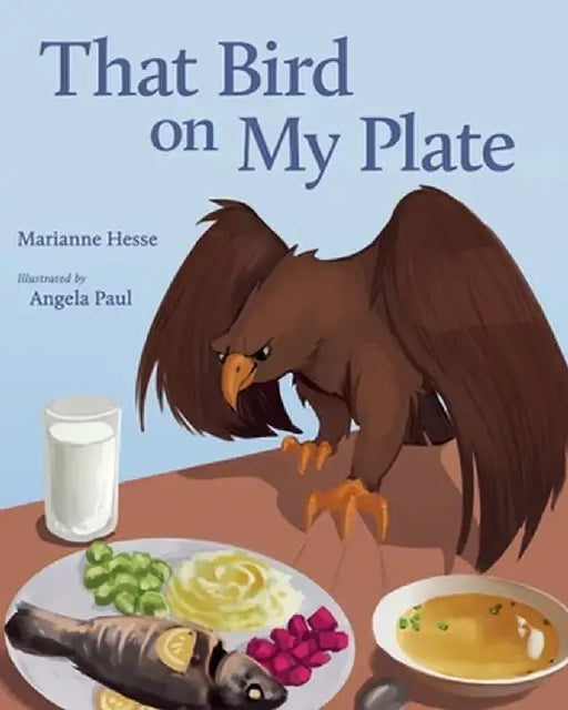 That Bird on My Plate by Marianne Hesse