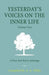 Yesterday's Voices on the Inner Life: Volume Two: A Prose and Poetry Anthology by A. a. Willis