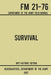 Survival - Army FM 21-76 (1957 Historic Edition): Department Of The Army Field Manual by Us Department of the Army