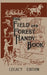 The Field And Forest Handy Book Legacy Edition: Dan Beard's Classic Manual On Things For Kids (And Adults) To Do In The Forest And Outdoors by Daniel Carter Beard