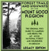 Forest Trails And Highways Of The Mount Hood Region (Legacy Edition): The Classic 1920 Guide To Camping And Hiking The Mt. Hood National Forest And Wi by U. S. Forest Service