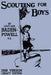 Scouting For Boys 1908 Version (Legacy Edition): The Original First Handbook That Started The Global Boy Scout Movement by Robert Baden-Powell