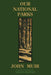 Our National Parks (Legacy Edition): Historic Explorations Of Priceless American Treasures by John Muir