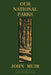 Our National Parks (Legacy Edition): Historic Explorations Of Priceless American Treasures by John Muir