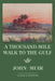 A Thousand-Mile Walk To The Gulf - Legacy Edition: A Great Hike To The Gulf Of Mexico, Florida, And The Atlantic Ocean by John Muir