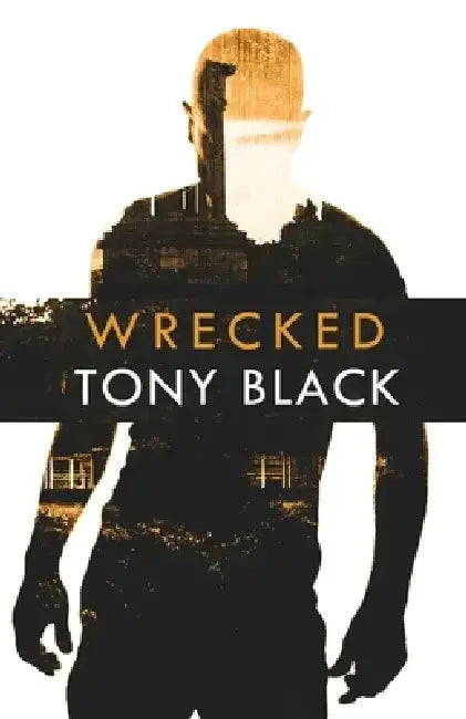 Wrecked by Tony Black