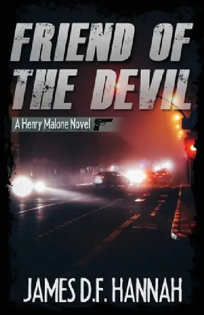 Friend of the Devil by James D. F. Hannah