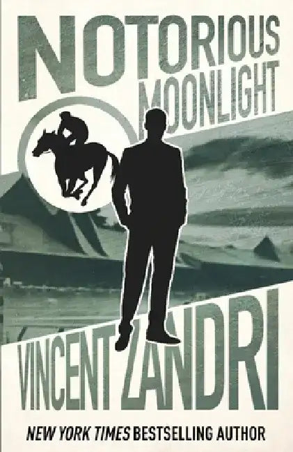 Notorious Moonlight by Vincent Zandri