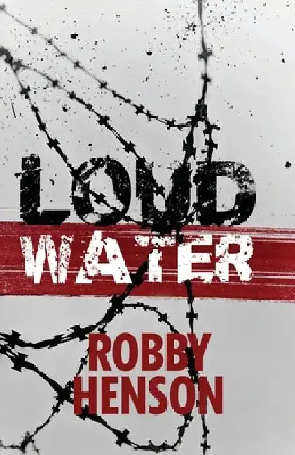 Loud Water by Robby Henson