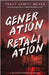 Generation Retaliation by Hewitt Meyer, Tracy