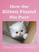 How the Kitten Found His Purr by Dawn Sloan Verosic