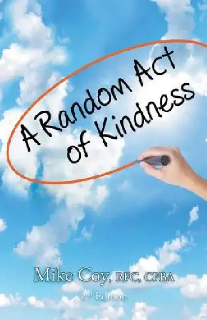 A Random Act of Kindness by Rfc Cpbacz Coy